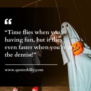 Dental Humor Quotes