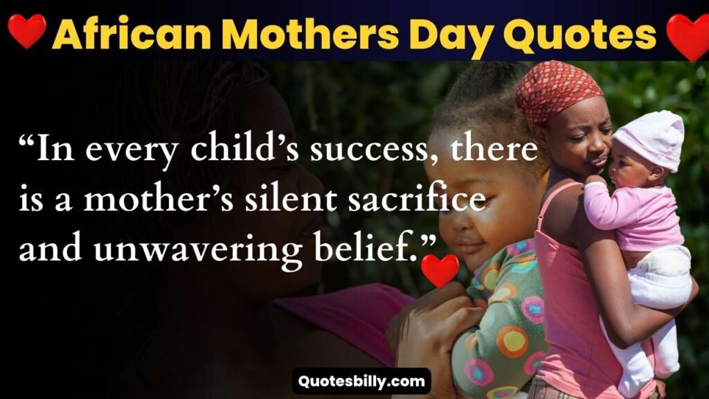 African Mothers Day Quotes