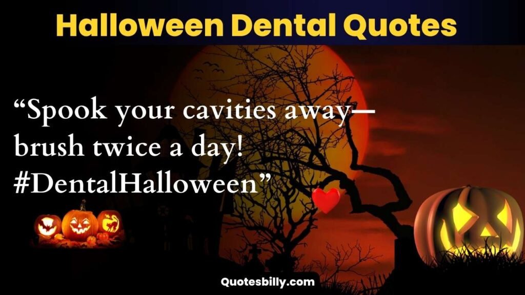 Halloween Dental Quotes