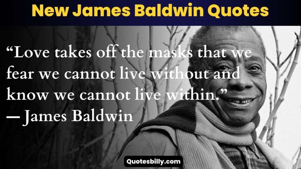 New James Baldwin Quotes