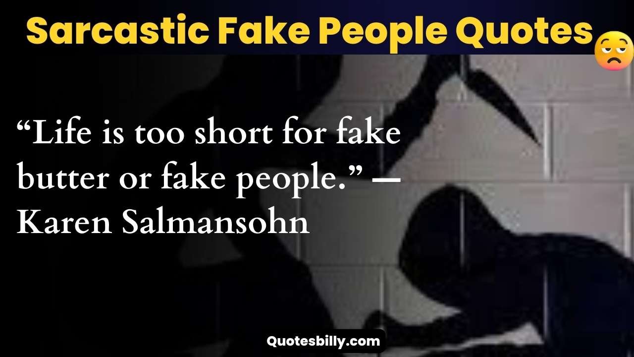 Sarcastic Fake People Quotes