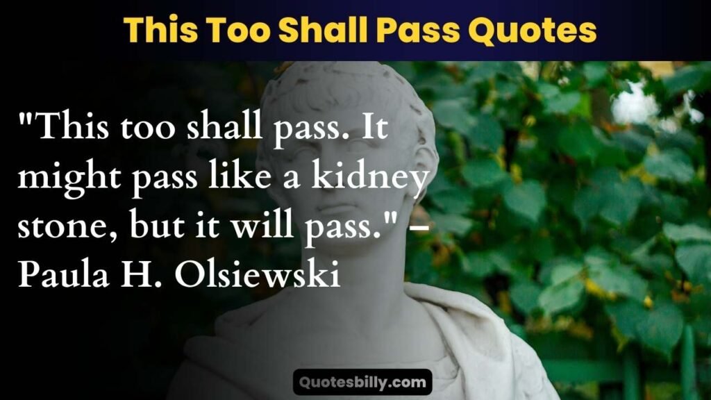 This Too Shall Pass Quotes